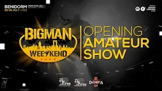 Opening Bigman Weekend Show | AMATEUR SHOW