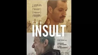 The Insult (L'Insulte) - Trailer - Release / Sortie: 24.01.2018