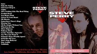 Steve Perry ~ Live in Los Angeles, CA December 18, 1994 [Audio]