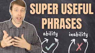 SUPER USEFUL PHRASES | Expressing Ability vs Inability