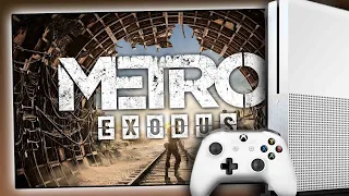 Metro Exodus на Xbox One S / Геймплей