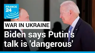 Biden says Putin's talk of possible use of nuclear weapons in Ukraine is 'dangerous' • FRANCE 24