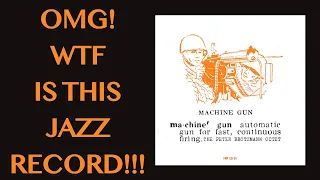 The MOST INSANE Jazz Record of ALL Time?!? Peter Brotzmann Machine Gun Review #jazzvinyl