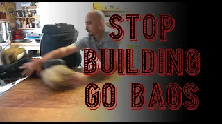 Stop Building Ham Radio Go Bags