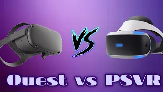 Oculus Quest vs PSVR!! Which ones better?
