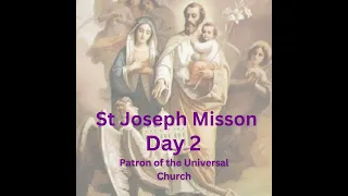 St Joseph Lenten Mission Day 2 - Patron of the Universal Church