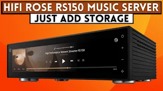 The HiFi Rose RS150 is a Music Server - Just Add Storage - How To