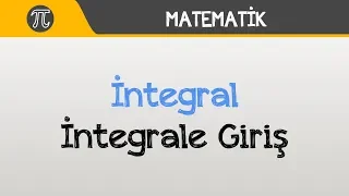 İntegral - İntegrale Giriş