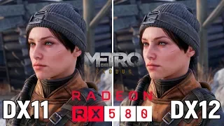 Metro Exodus - DX11 vs DX12 | RX 580 - i5 8500 | Ultra - 1080p
