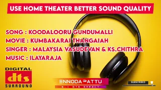 Koodalooru Gundumalli Tamil Dts Effect Song @ennodapattu