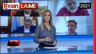 Edicioni i Lajmeve Tv Klan 22 Korrik 2021, ora 15:30 Lajme - News