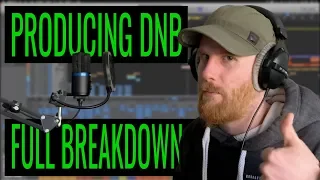 Making DnB - Full Drum and Bass Track Breakdown