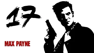 Прохождение Max Payne - #17 Паршивый Предатель