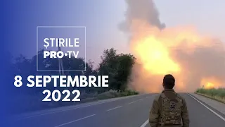 Știrile PRO TV - 8 septembrie 2022