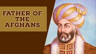 Who was Ahmad Shah Durrani? | Father of Afghanistan | Short Documentary