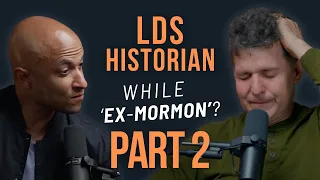 Why LDS Polygamy and Joseph Smith Historian Left and Came Back to the LDS Church (Part Two) | E0013