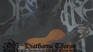 DIATHARNA THORON - plays Apotheosis to Thy Call Beyond the Stars