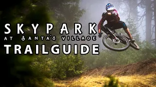 How To Ride SoCal's Premiere Bike Park: Skypark at Santa's Village
