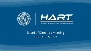 HART Board of Directors Meeting  |  August 17, 2023