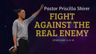 Fight against the Enemy - Priscilla Shirer Motivation