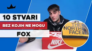 FOX - 10 Stvari bez kojih ne mogu