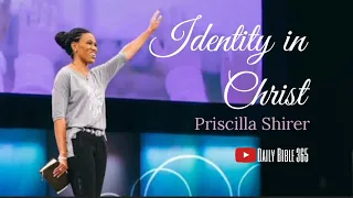 Going beyond ministries with Priscilla Shirer - Declaration verses - Identity in Christ