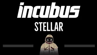 Incubus • Stellar (CC) 🎤 [Karaoke] [Instrumental Lyrics]