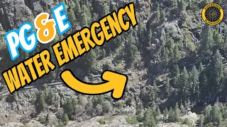 PG&E Water Emergency UPDATE 29 April 2024 Nevada County CA.