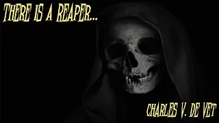 There Is A Reaper by Charles V. De Vet | Narrated Horror Story