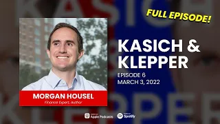 6. Morgan Housel | Kasich & Klepper Podcast