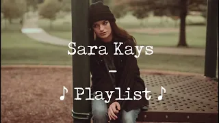 Sara Kays - Playlist 🎧