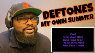 DEFTONES - MY OWN SUMMER | REACTION