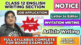 CLASS 12 ENGLISH WRITING SECTION FULL COMPLETE 🔥 BOARD EXAMS 2024