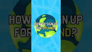 HOW TO SIGN UP FOR UPLAND