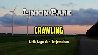 Linkin Park - Crawling ( lirik lagu dan terjemahan)