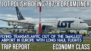 [TRIP REPORT] LOT Polish Airlines Boeing 787-8 Dreamliner (ECONOMY) Rzeszow (RZE) - Newark (EWR)