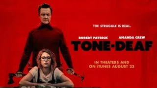 TONE-DEAF Official Trailer (2019) Robert Patrick, Comedy