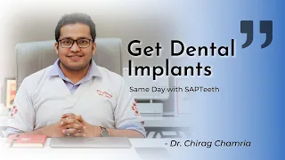 Get Dental Implants Same Day with SAPTeeth | Dentistry Decoded by Dr. Chirag Chamria