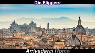 Rockclassics: Die Flippers - Arrivederci Roma