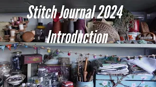 An introduction to my Stitch Journal for 2024 and some channel news too.