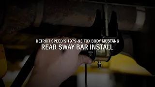 How To Install Detroit Speed's 1979-93 Foxbody Mustang Rear Sway Bar Kit