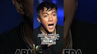 Arnel Pineda Will Quit Journey