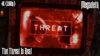 Megadeth - The Threat Is Real (Official Music Video) [4K Remastered]