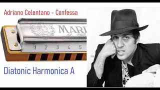 Adriano Celentano - Confessa, Diatonic Harmonica lesson, key A + tabs