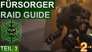 Destiny 2 Raid Guide Schwur des Schülers Fürsorger / Phase 3 (Deutsch/German)