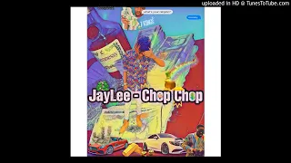 Jaylee6ix - Chop Chop (Official Audio)