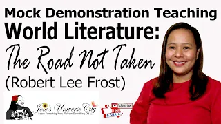 Pseudo Demonstration Teaching | The Road Not Taken | Robert Frost | Joie's Universe City