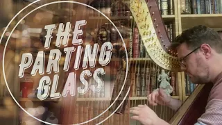 The Parting Glass - Traditional Scottish - Harp Cover - Arr. Ailie Robertson