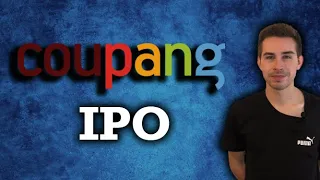 Massive E-commerce IPO - Coupang!