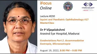 iFocus Online#230, Dr P. Vijayalakshmi, Esodeviations Part 2, August 19, 8:00 PM